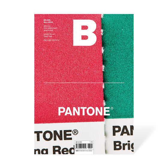 Magazine B - Issue 46 Pantone. The cover features a vibrant array of Pantone color swatches, showcasing the spectrum and precision of the Pantone Matching System that revolutionized color communication.