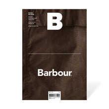  Magazine B - Issue 94 Barbour The cover features a close-up of Barbour’s iconic waxed cotton fabric, emphasizing the texture and quality that define the brand’s classic, functional outerwear.