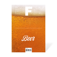  Magazine F - Issue 14 Beer
The cover shows a close-up of a beer with bubbles, emphasizing its effervescence and inviting appeal.